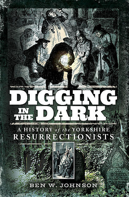 Digging in the Dark, Ben Johnson