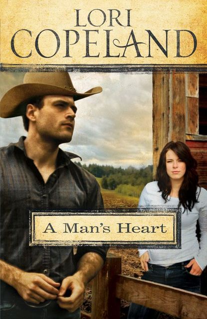 A Man's Heart, Lori Copeland