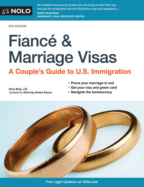 Fiance and Marriage Visas, Ilona Bray
