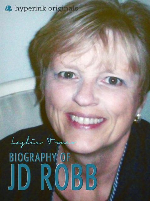 J.D. Robb: A Biography, Leslie Truex