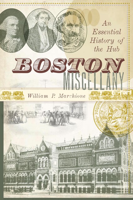 Boston Miscellany, William P. Marchione