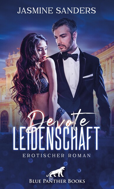 Devote Leidenschaft | Erotischer Roman, Jasmine Sanders