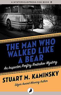 The Man Who Walked Like a Bear, Stuart Kaminsky