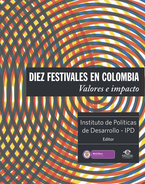 Diez festivales en Colombia, Instituto de Políticas de Desarrollo