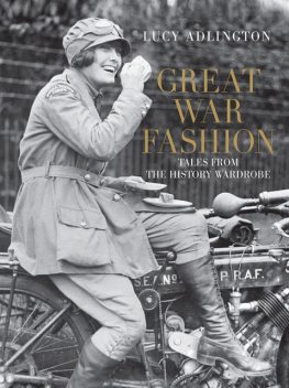 Great War Fashion, Lucy Adlington