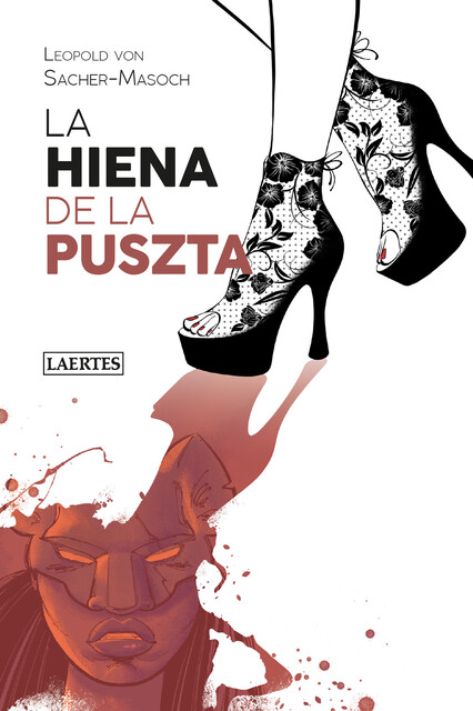 La hiena de la Puszta, Leopold von Sacher-Masoch