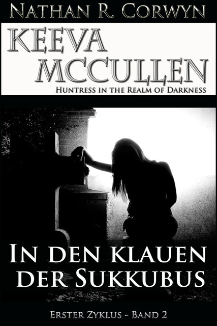 Keeva McCullen 2 – In den Klauen der Sukkubus, Nathan R. Corwyn