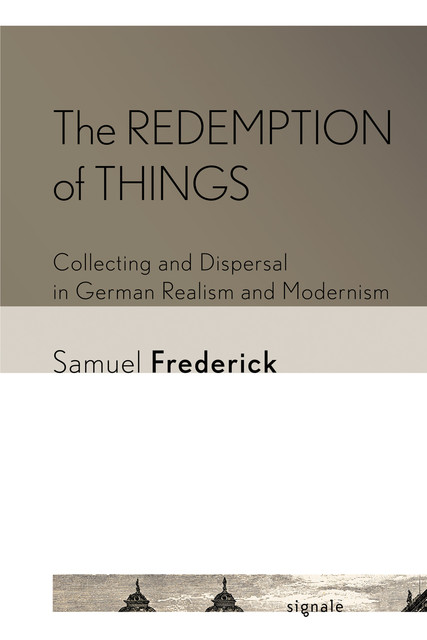 The Redemption of Things, Samuel Frederick