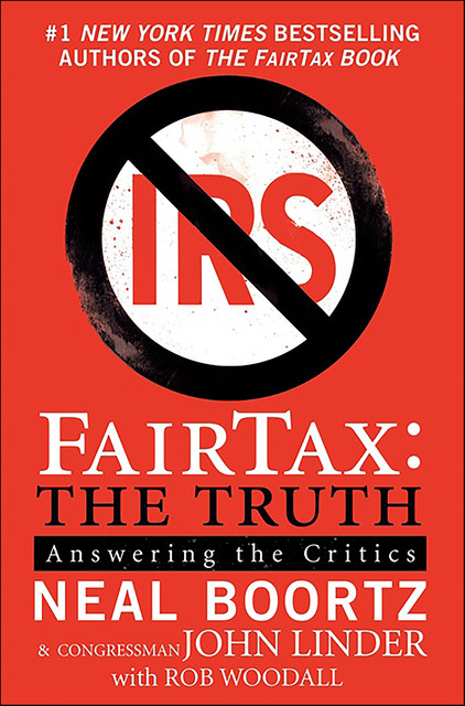 FairTax: The Truth, John Linder, Neal Boortz