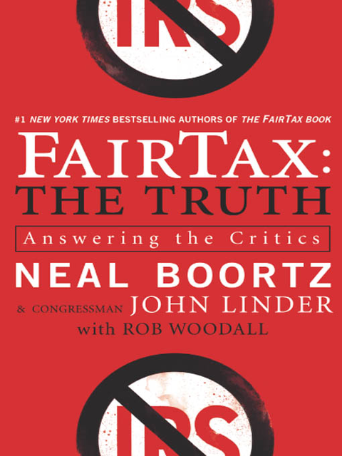 FairTax: The Truth, John Linder, Neal Boortz