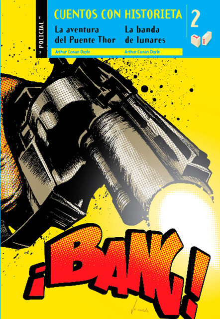 Cuentos con historieta 2: La aventura del puente Thor / La banda de lunares, Arthur Conan Doyle
