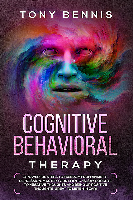 Cognitive Behavioral Therapy, Tony Bennis