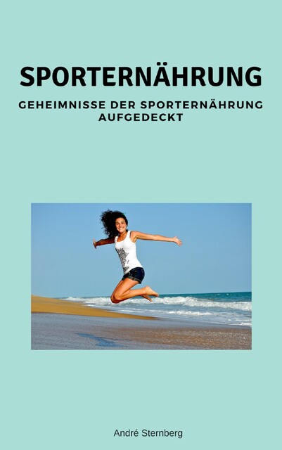 Sporternährung, André Sternberg