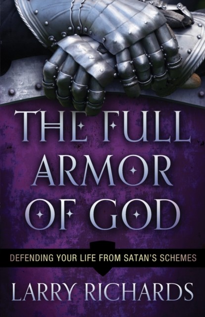 Full Armor of God, Larry Richards