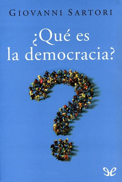 Qué es la democracia, Giovanni Sartori