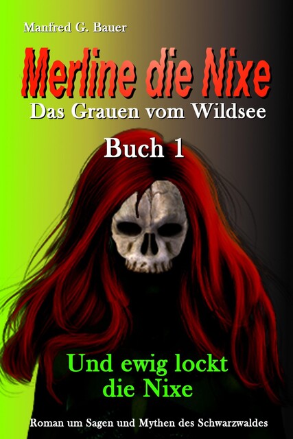 Merline die Nixe Das Grauen vom Wildsee, Manfred Bauer