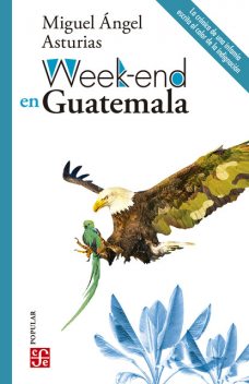 Week-End En Guatemala, Miguel Ángel Asturias