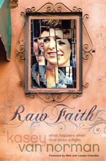 Raw Faith, Kasey Van Norman