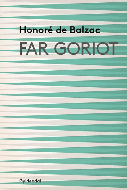 Far Goriot, Honoré de Balzac