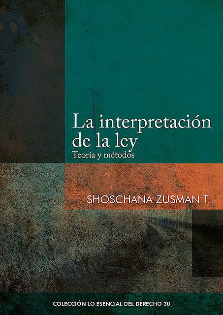 La interpretación de la ley, Shoschana Zusman
