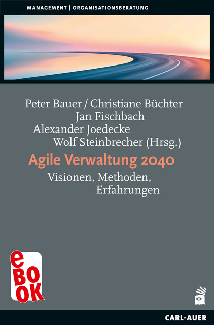 Agile Verwaltung 2040, Carl-Auer