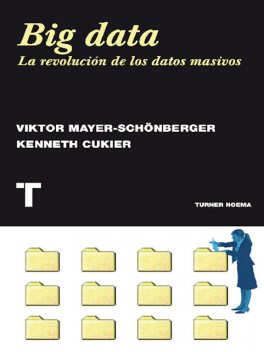 Big data, Viktor Mayer-Schönberger, Kenneth Cukier