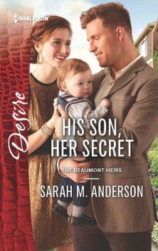 His Son, Her Secret, Sarah M. Anderson