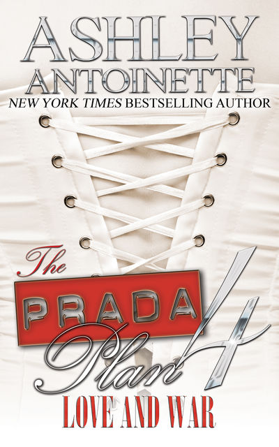 The Prada Plan 4, Ashley Antoinette