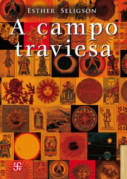 A campo traviesa, Esther Seligson