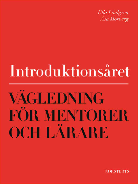 Introduktionsåret, Ulla LIndgren, Åsa Morberg