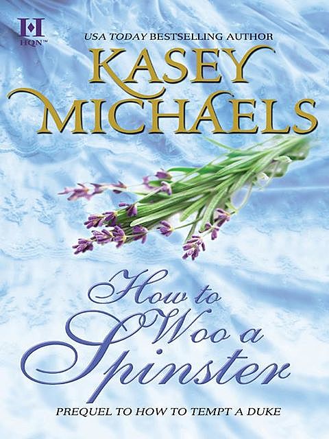 How to Woo a Spinster, Kasey Michaels