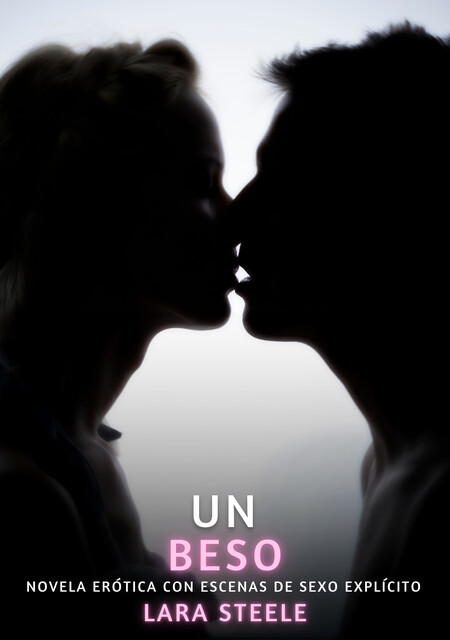 Un Beso, Lara Steele