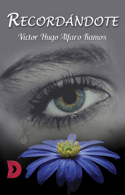 Recordándote, Víctor Hugo Alfaro Ramos