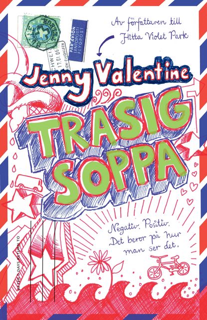 Trasig soppa, Jenny Valentine