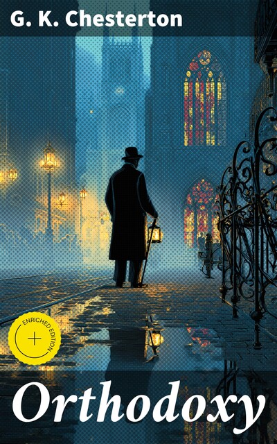 Orthodoxy, G.K.Chesterton