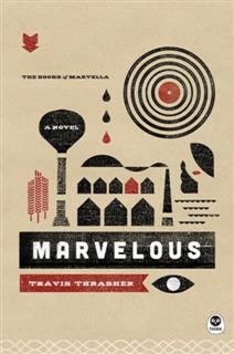 Marvelous, Travis Thrasher