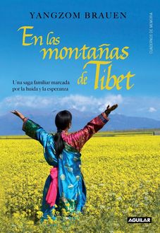 En Las Montañas De Tíbet, Yangzom Brauen
