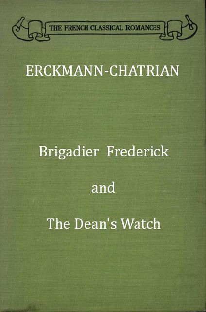 Brigadier Frederick, The Dean's Watch, Erckmann-Chatrian