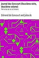 Journal des Goncourt (Deuxième série, deuxième volume) Mémoires de la vie littéraire, Jules de Goncourt, Edmond de Goncourt