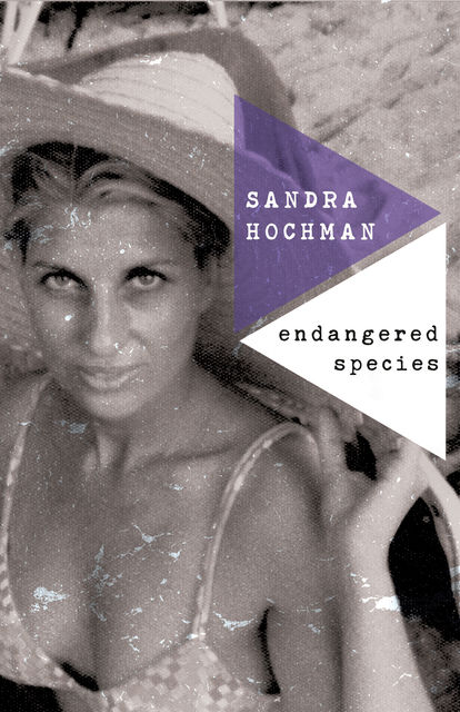 Endangered Species, Sandra Hochman