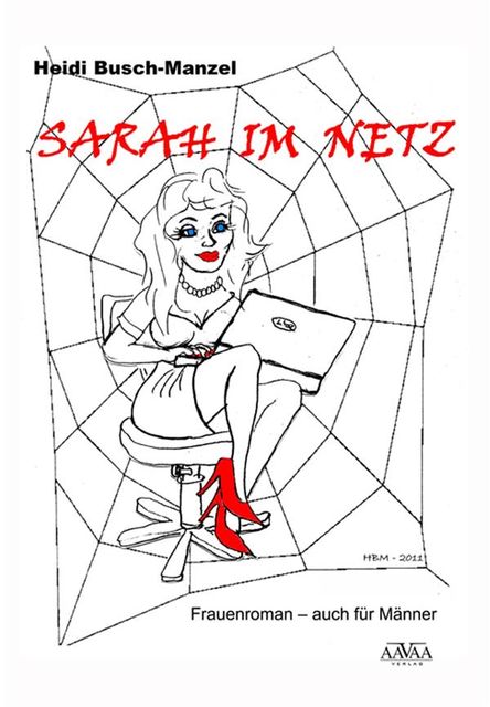 Sarah im Netz, Heidi Busch, Manzel