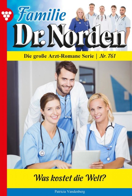 Familie Dr. Norden 761 – Arztroman, Patricia Vandenberg