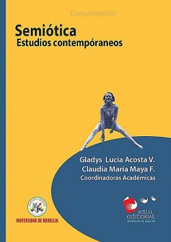 Semiótica, Claudia María Maya F., Gladys Lucia Acosta V.