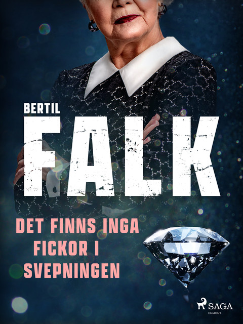 Det finns inga fickor i svepningen, Bertil Falk