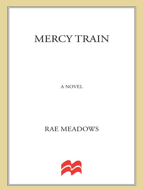 Mercy Train, Rae Meadows