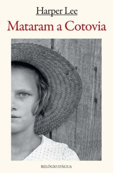 Mataram a Cotovia, Harper Lee