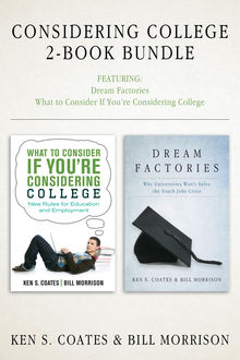 Considering College 2-Book Bundle, Bill Morrison, Ken S.Coates
