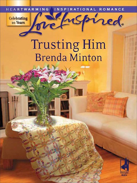 Trusting Him, Brenda Minton