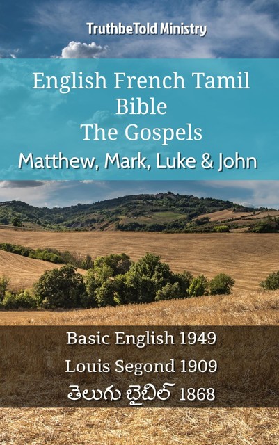 English French Tamil Bible – The Gospels II – Matthew, Mark, Luke & John, Truthbetold Ministry