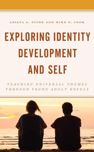 Exploring Identity Development and Self, Mike Cook, Leilya A. Pitre